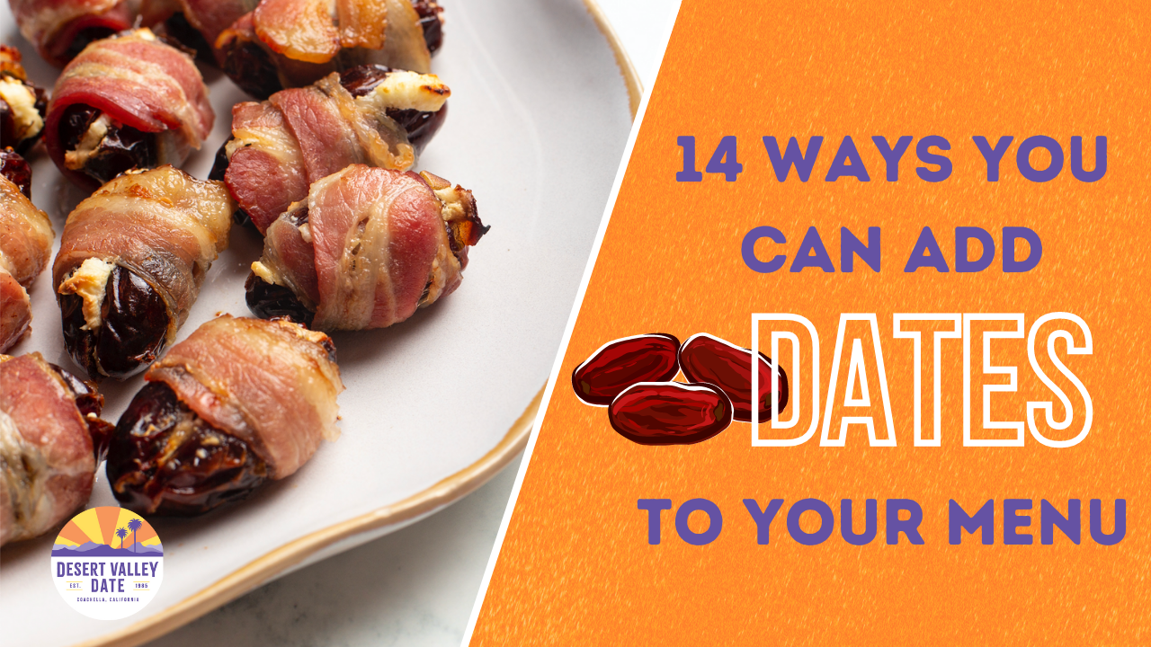14 Ways You Can Add Dates To Your Menu